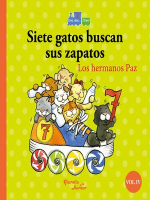 cover image of Siete gatos buscan sus zapatos/ocho tigres comen bizcocho